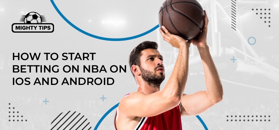 Illustration for how to start betting on NBA on iOS and Android