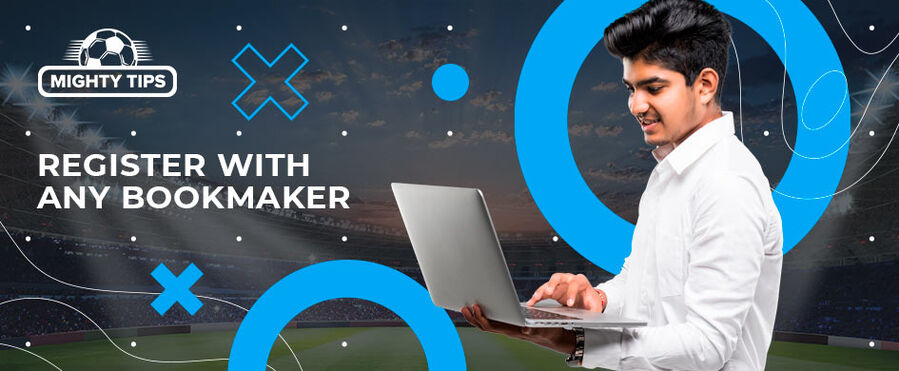 register with any bookmaker