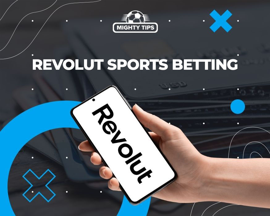 Pic about Revolut sports betting – the ultimate guide