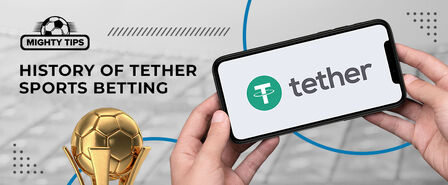 history of tether sport betting
