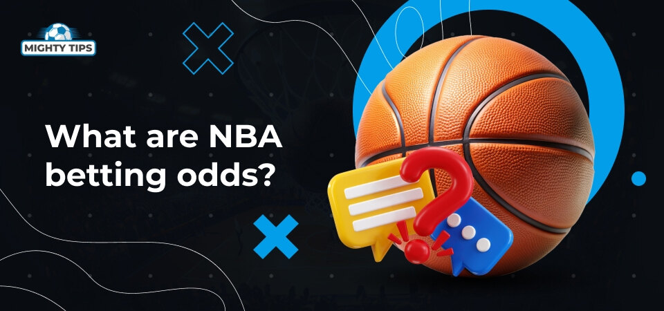 Graphic for the block what are NBA betting odds