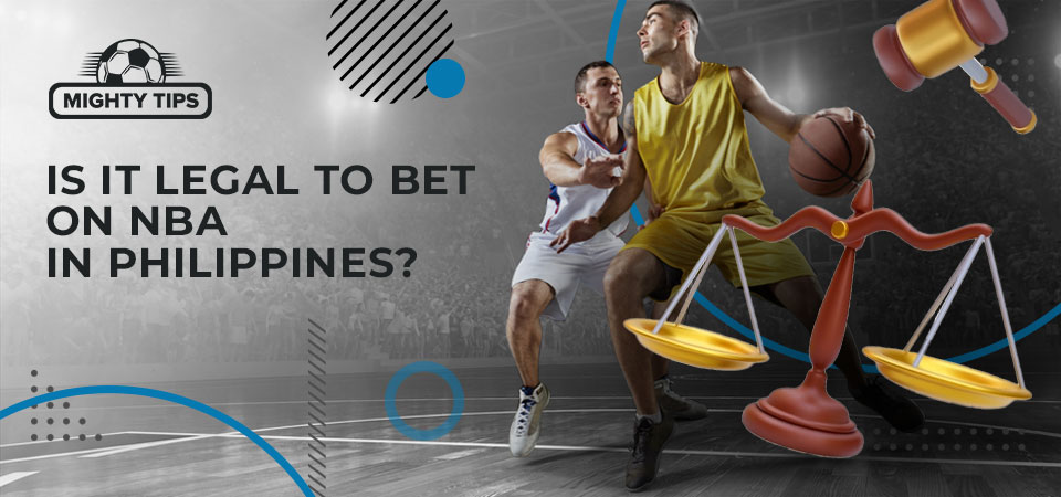 Legality of NBA betting in the Philippines