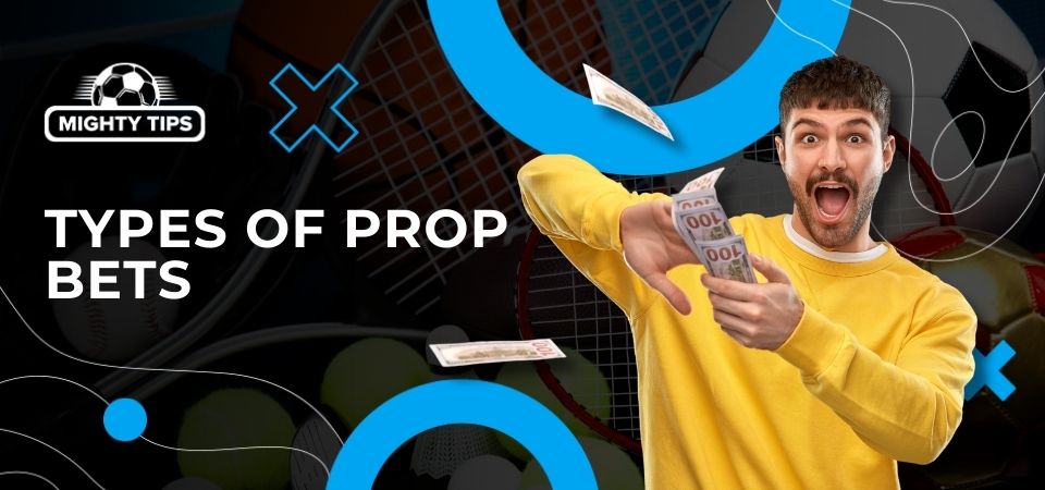 Graphics for block 'Types of prop bets'