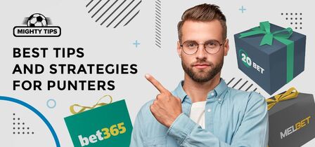 best tips and strategies for punters