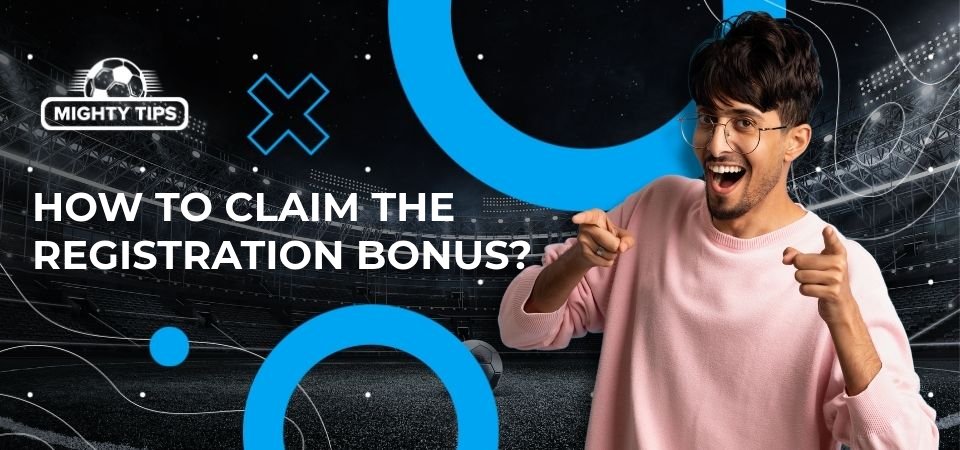 The illustration how to claim the registration bonus