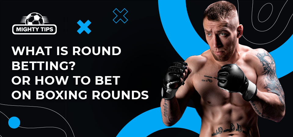 Graphic for 'What Is Round Betting?' paragraph