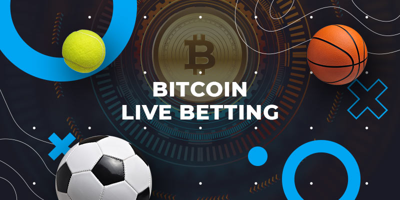 bitcoin live betting