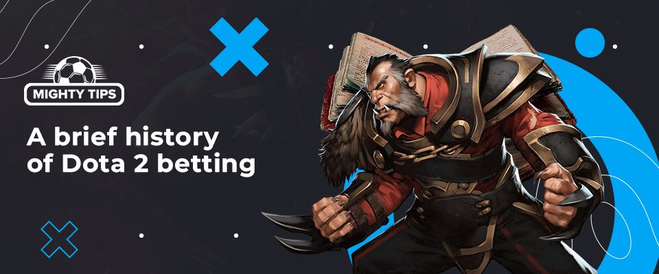 A brief history of Dota 2 betting